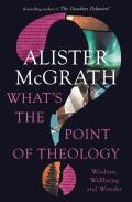 What'S The Point Of Theology?