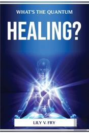 What'S The Quantum Healing?