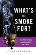 What'S The Smoke For?