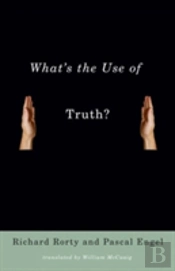 What'S The Use Of Truth?