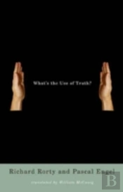 What'S The Use Of Truth?