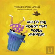 What'S The Worst That Could Happen?