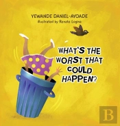 What'S The Worst That Could Happen?