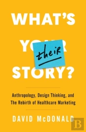 What'S Their Story : Anthropology, Desig
