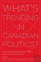 What'S Trending In Canadian Politics?
