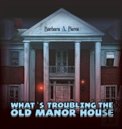 What'S Troubling The Old Manor House