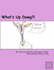 What'S Up Dawg?!
