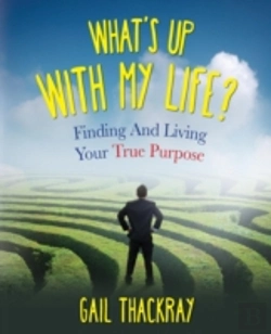 Bertrand.pt - What'S Up With My Life? Finding And Living Your True Purpose