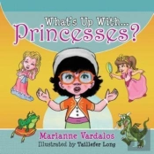 What'S Up With Princesses?