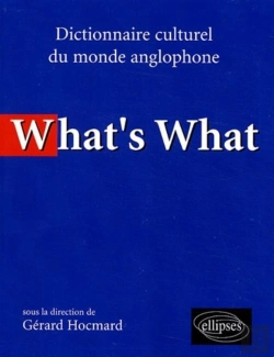 Bertrand.pt - What'S What - Dictionnaire Culturel Anglo-Saxon