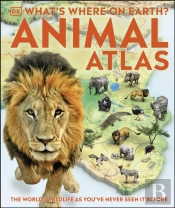 What'S Where On Earth? Animal Atlas