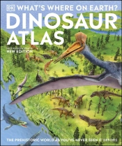 What'S Where On Earth? Dinosaur Atlas