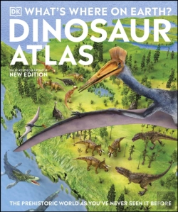 Bertrand.pt - What'S Where On Earth? Dinosaur Atlas