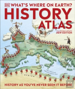 Bertrand.pt - What'S Where On Earth? History Atlas