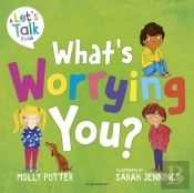 What'S Worrying You?