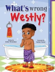 What'S Wrong Westly?