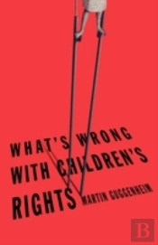 What'S Wrong With Children'S Rights