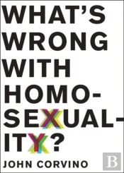 What'S Wrong With Homosexuality?