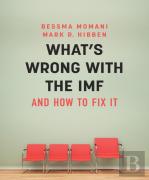 What'S Wrong With The Imf And How To Fix It