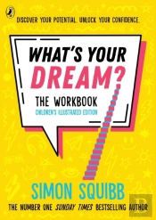 What'S Your Dream? The Workbook