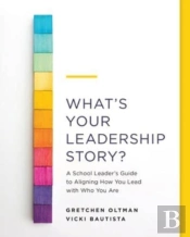 What'S Your Leadership Story?