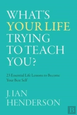 Bertrand.pt - What'S Your Life Trying To Teach You?