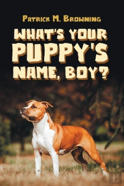 Bertrand.pt - What'S Your Puppy'S Name, Boy?