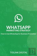 Whatsapp Marketing Strategy
