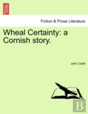 Wheal Certainty
