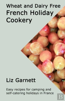 Bertrand.pt - Wheat And Dairy Free French Holiday Cookery