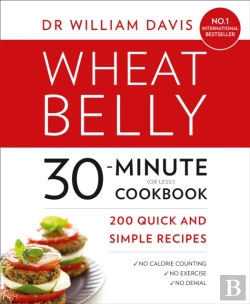 Bertrand.pt - Wheat Belly 30-Minute (Or Less!) Cookbook