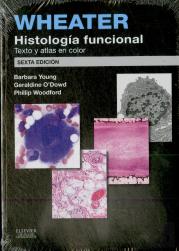 Wheater: Histologia Funcional (Texto Y Atlas En Color (New Edition). 