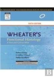 Wheater'S Functional Histology, 6e