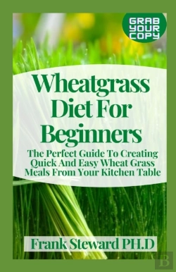 Bertrand.pt - Wheatgrass Diet For Beginners