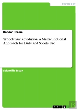 Bertrand.pt - Wheelchair Revolution. A Multi-Functional Approach For Daily And Sports Use