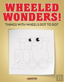Bertrand.pt - Wheeled Wonders! Things With Wheels Dot To Dot