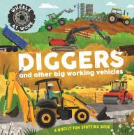 Wheels At Work: Diggers