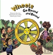Wheels Go Round & Round