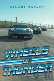 Wheels Of Thunder: Inspired By A True Ac