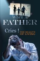 When A Father Cries!