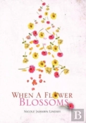 When A Flower Blossoms