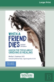 When A Friend Dies:: A Book For Teens Ab