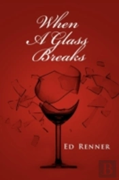 When A Glass Breaks