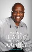 When A Healing Becomes A Journey