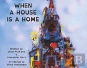 When A House Is A Home