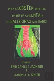 When A Lobster Whistles On Top Of A Mountain The Ballerinas Will Dance