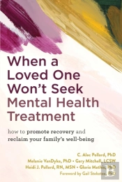 When A Loved One Won'T Seek Mental Health Treatment