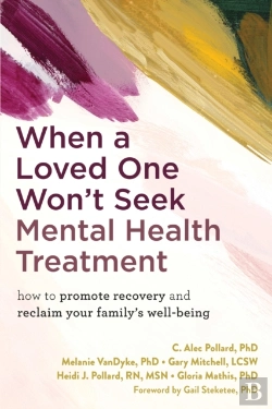 Bertrand.pt - When A Loved One Won'T Seek Mental Health Treatment