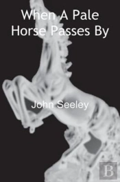 When A Pale Horse Passes By