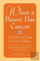 When A Parent Has Cancer